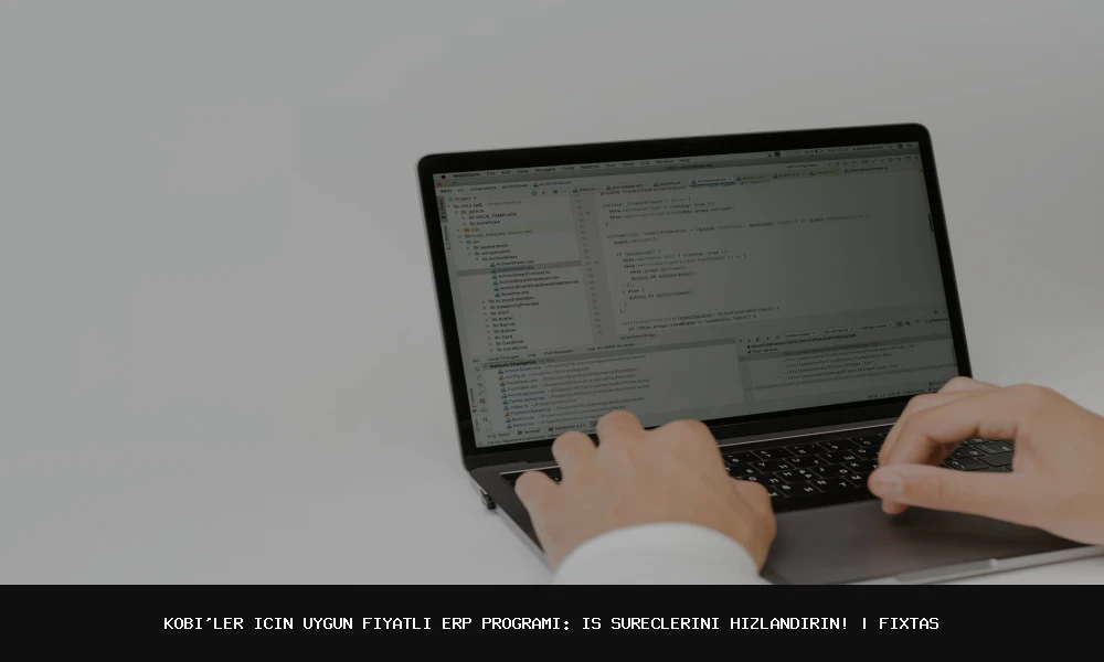 KOBİ'ler için Uygun Fiyatlı ERP Programı: İş Süreçlerini Hızlandırın!
