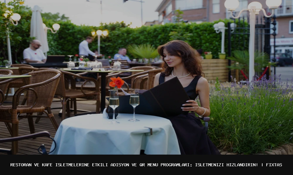 Revolutionize Your Restaurant or Cafe: The Power of Efficient Order and QR Menu Systems