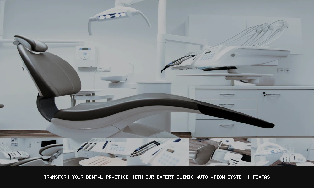 Transform Your Dental Practice with Our Expert Clinic Automation System